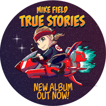 Mike Field - True Stories
